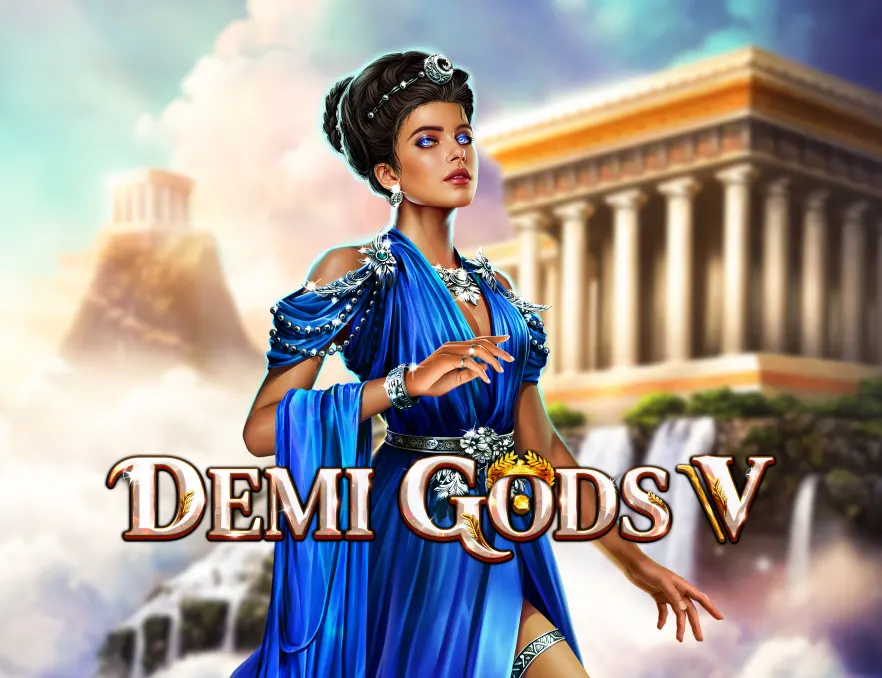 Demi Gods V